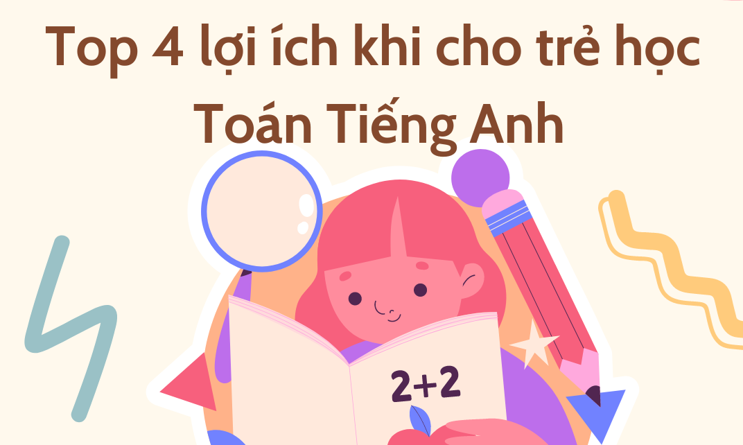 Top 4 lợi ích khi cho trẻ học Toán Tiếng Anh